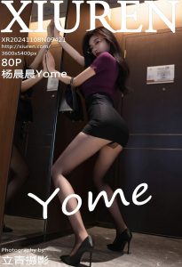 [Xiuren秀人网]2024.11.08 NO.9421 杨晨晨Yome [80+1P／649MB]-蜜桃啵啵