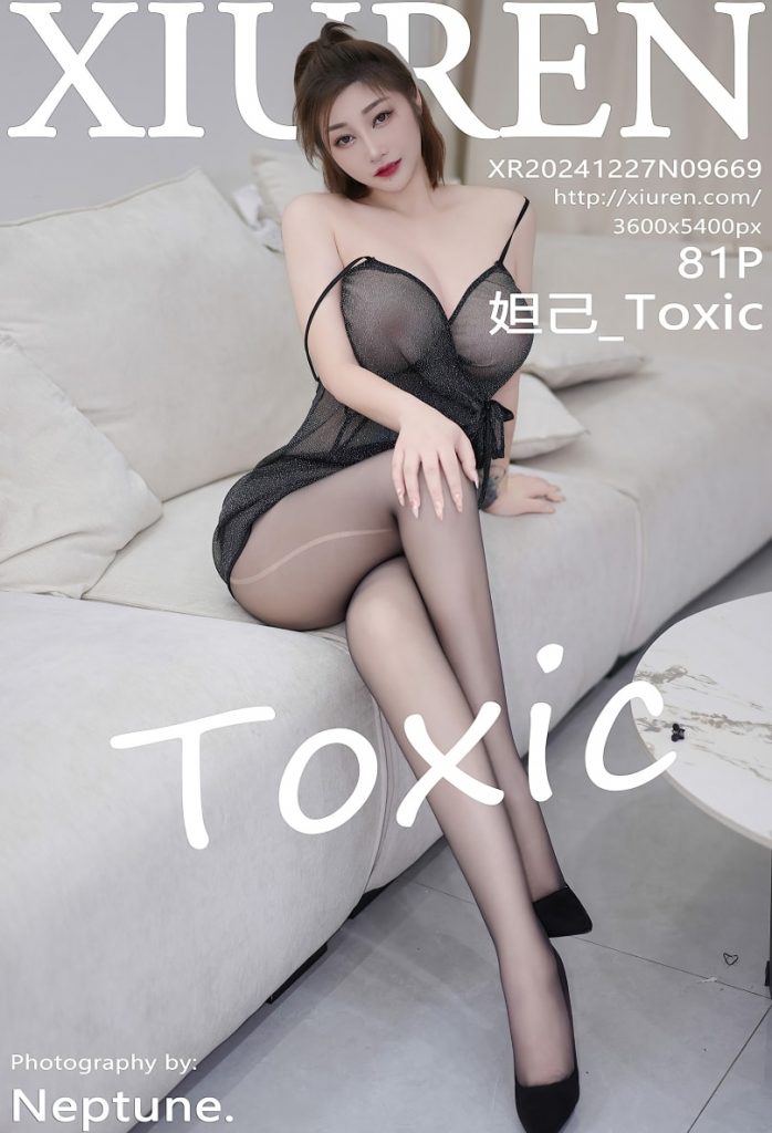 [Xiuren秀人网]2024.12.27 NO.9669 妲己_Toxic[81+1P／746MB]-蜜桃啵啵
